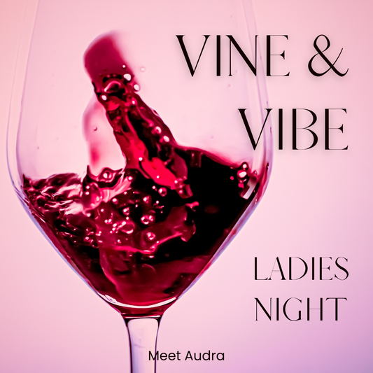 Vine & Vibe Ladies Night